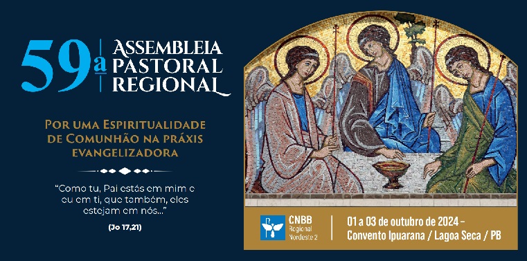  “Espiritualidade de Comunhão” será tema da Assembleia que comemora os 60 anos da CNBB NE2