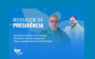 CNBB NE2 divulga mensagem de acolhida aos novos bispos auxiliares da Arquidiocese de Olinda e Recife